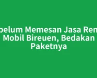 Sebelum Memesan Jasa Rental Mobil Bireuen, Bedakan Paketnya