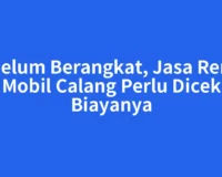 Sebelum Berangkat, Jasa Rental Mobil Calang Perlu Dicek Biayanya