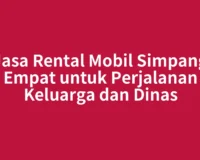 Jasa Rental Mobil Simpang Empat untuk Perjalanan Keluarga dan Dinas