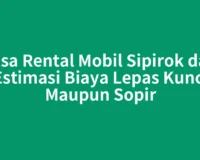 Jasa Rental Mobil Sipirok dan Estimasi Biaya Lepas Kunci Maupun Sopir